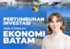 Wakil Kepala BP Batam Li Claudia : Pertumbuhan Investasi Jadi Stimulus Ekonomi Daerah