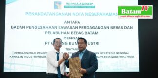BP Batam Teken Nota Kesepakatan Pengembangan PSN Wiraraja Green Renewable Energy & Smart-Eco Industrial Park